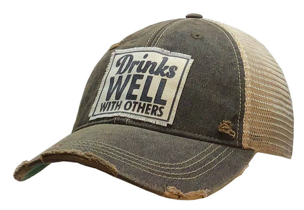 "Drinks Well With Others" Hat