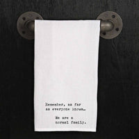 "Remember, as far as everyone knows we ..." Tea Towel