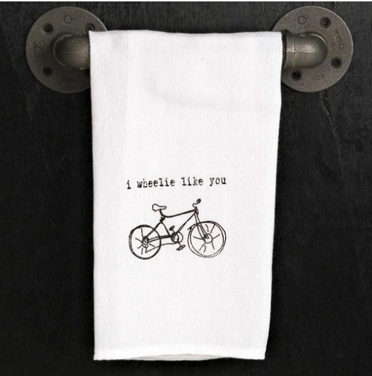 "I Wheelie Like You" Tea Towel