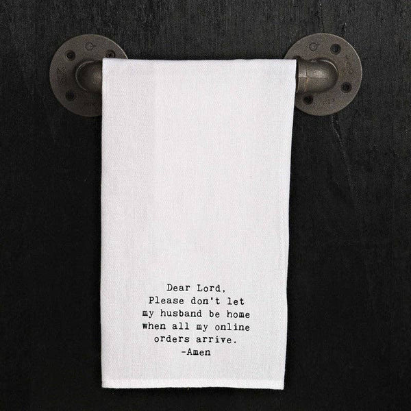 "Dear Lord, Please don't let my husband..." Tea Towel