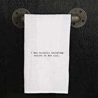 "Socially Isolating" Tea Towel