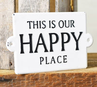 "THIS IS OUR HAPPY PLACE" Enamel Sign
