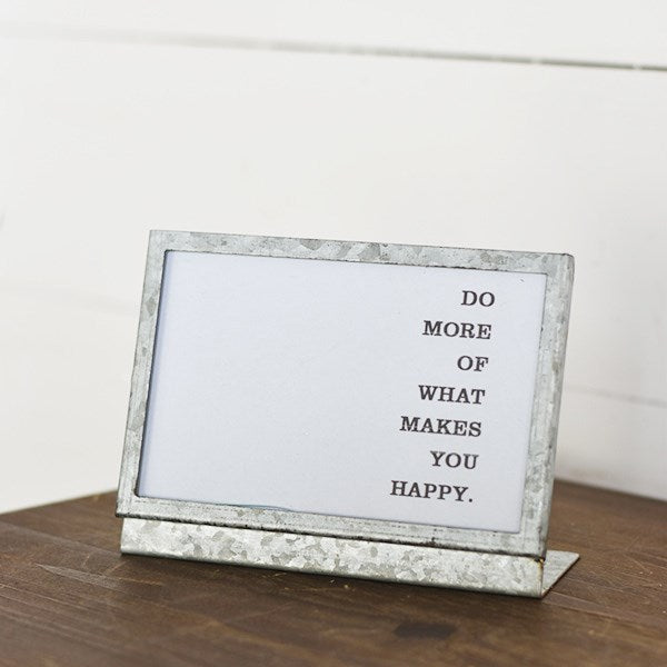 "Do More of What Makes You Happy" Sign