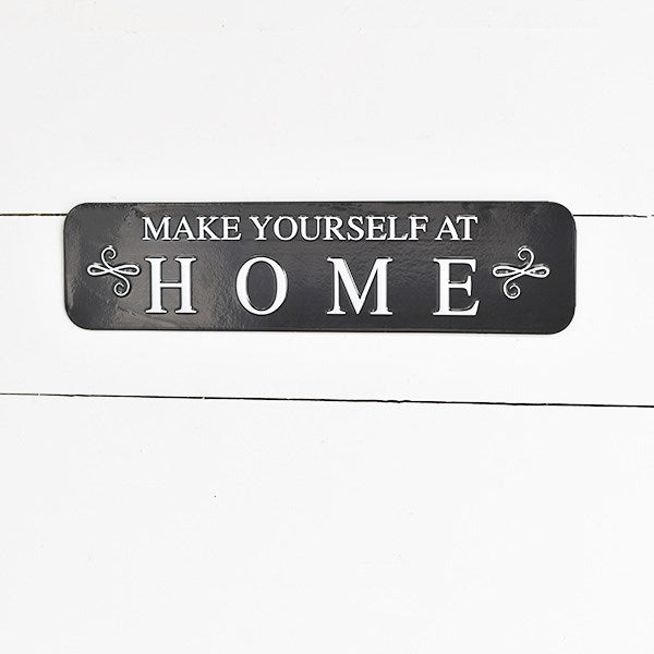 "Make Yourself At Home"  Sign