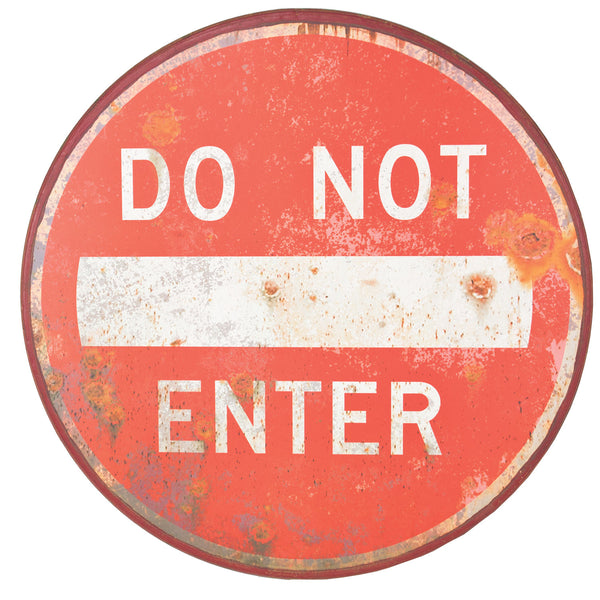 "DO NOT ENTER" Sign