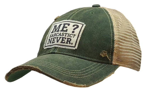 "Me? Sarcastic? Never" Hat