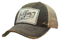 "Killing It" Hat