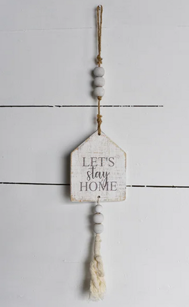"Let's Stay Home" Beaded Sign